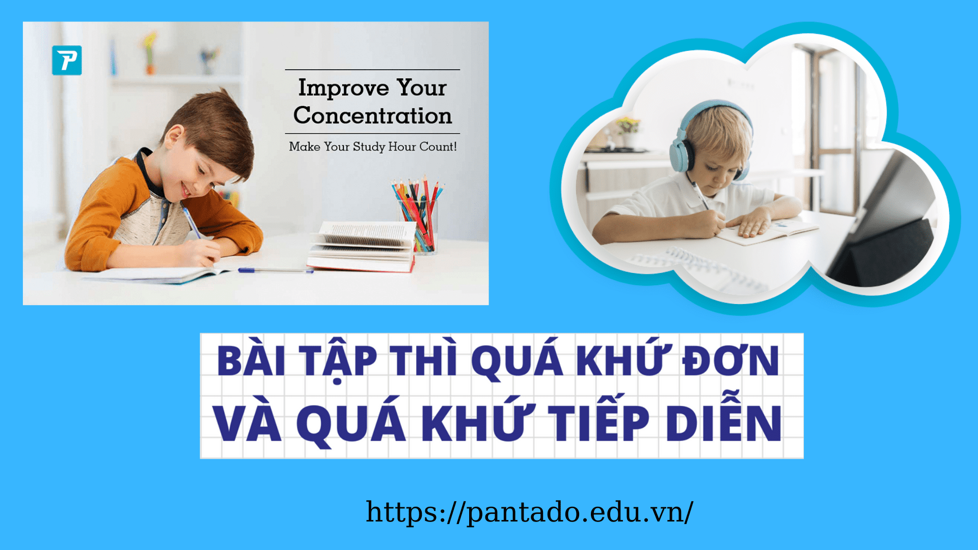 Bài tập thì quá khứ đơn và thì quá khứ đơn