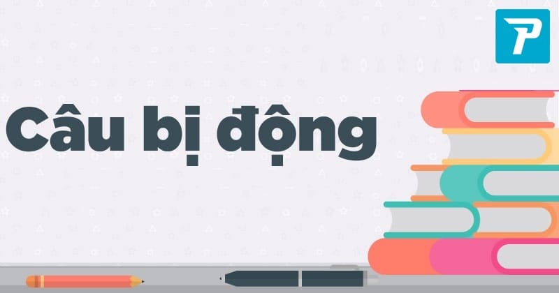 Câu bị động trong tiếng Anh lớp 7