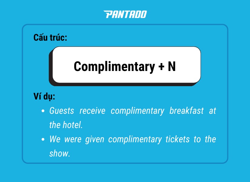 Cấu trúc Complimentary + N