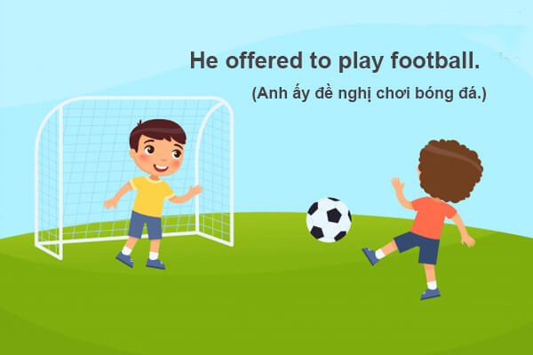 Cấu trúc offer trong tiếng Anh