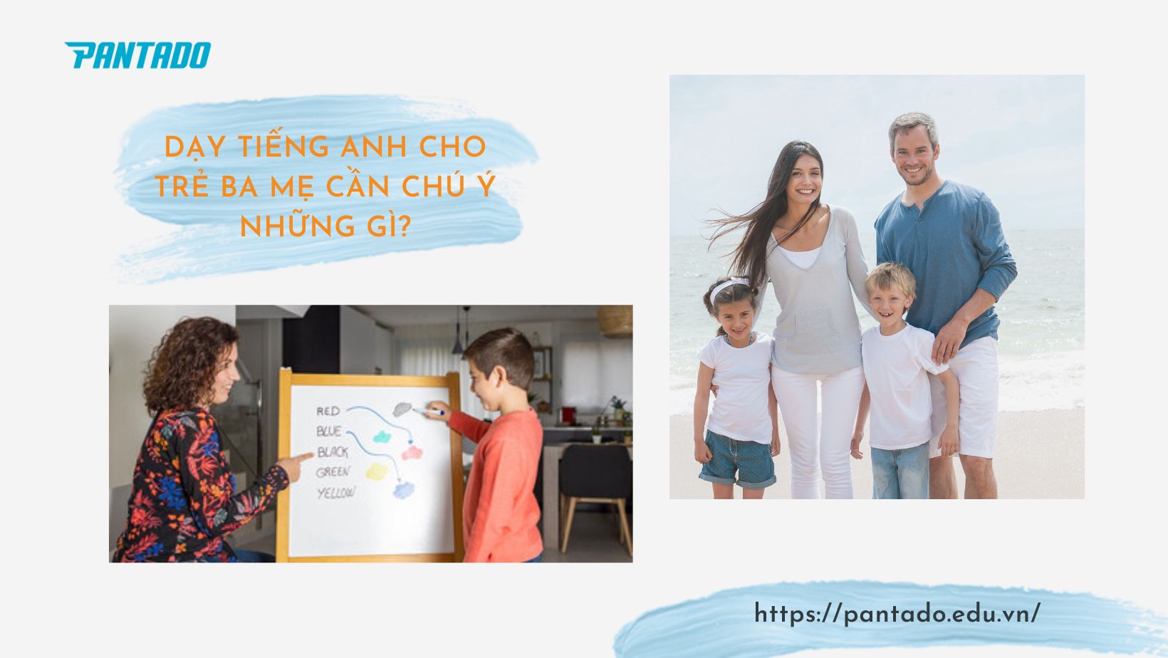 Dạy tiếng Anh cho trẻ Ba mẹ cần chú ý