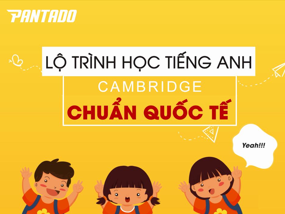 Lộ trình học tiếng anh cambridge