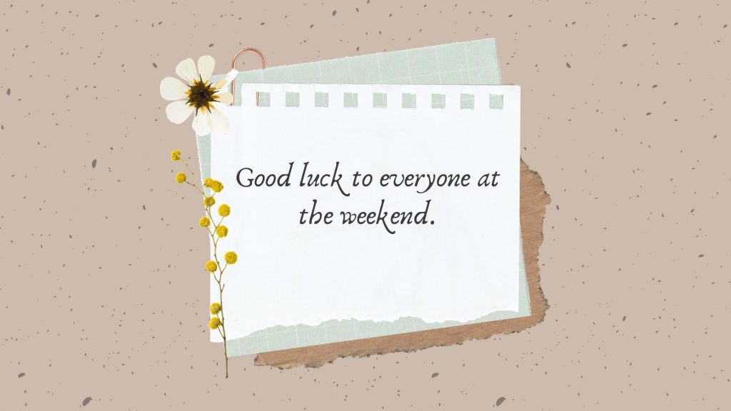 lời chúc cuối tuần bằng tiếng anh