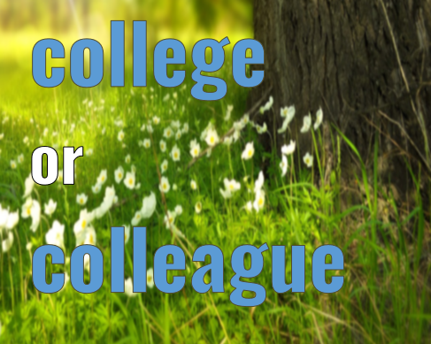 Cách phân biệt Colleague và College