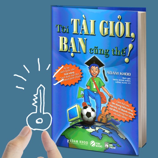 tôi tài giỏi bạn cũng thế